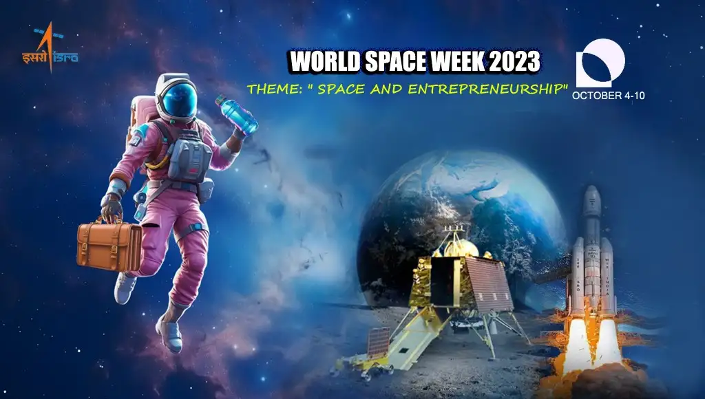 spaceWeekIsro विश्व अंतरिक्ष सप्ताह - World Space Week : 4-10 अक्टूबर