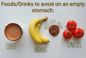 Food Items to Avoid in Empty Stomach in the Morning सुबह खाली पेट किन खाद्य पदार्थो से बचना चाहिए?