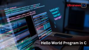 Hello World Program in C C में हेलो वर्ल्ड प्रोग्राम - Hello World Program in C language